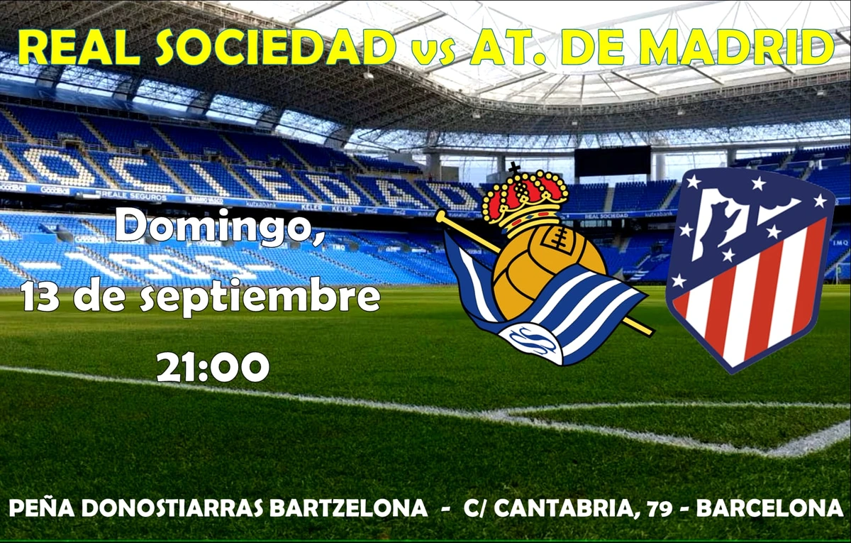 Cartel del partido Real Sociedad vs Atlético de Madrid, domingo 13 de septiembre a las 21:00, viéndolo en la sede de la Peña Donostiarras Bartzelona, C/ Cantabria 79, Barcelona