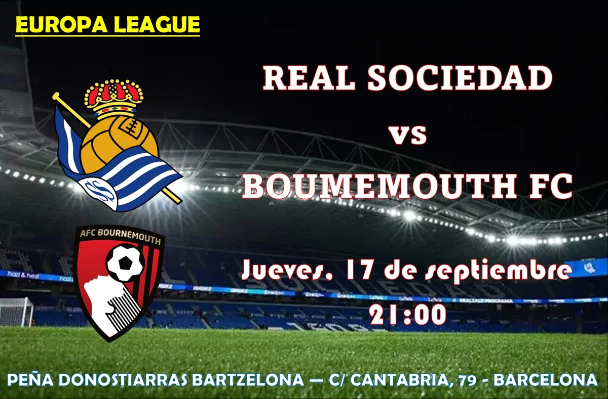 Cartel del partido Real Sociedad vs Bournemouth FC de la Europa League, jueves 17 de septiembre a las 21:00, viéndolo en la sede de la Peña Donostiarras Bartzelona, C/ Cantabria 79, Barcelona