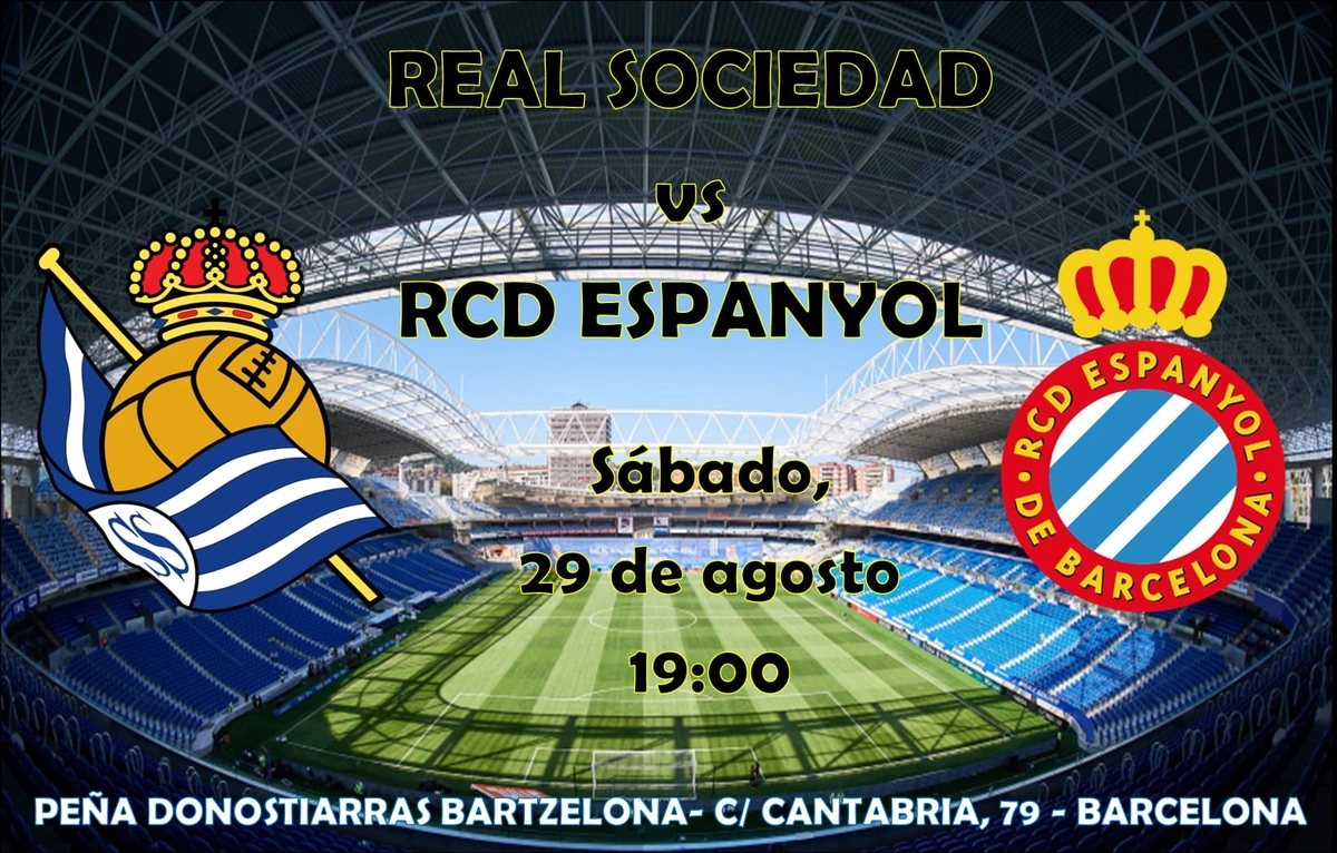 Cartel del partido Real Sociedad vs RCD Espanyol, sábado 29 de agosto a las 19:00, viéndolo en la sede de la Peña Donostiarras Bartzelona, C/ Cantabria 79, Barcelona